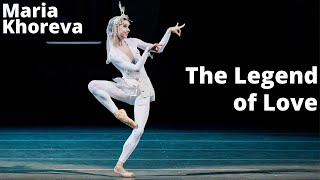 The Legend of Love BALLET  Maria Khoreva as Shyrin