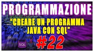 COME CREARE UN PROGRAMMA JAVA CON SQL - PROGRAMMAZIONE #22 | Vita Da Founder