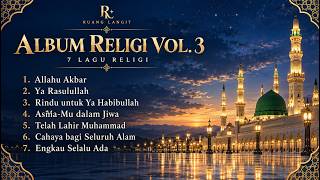 Album Religi Vol. 3 — 7 Lagu Religi | Official Full Album | Ruang Langit