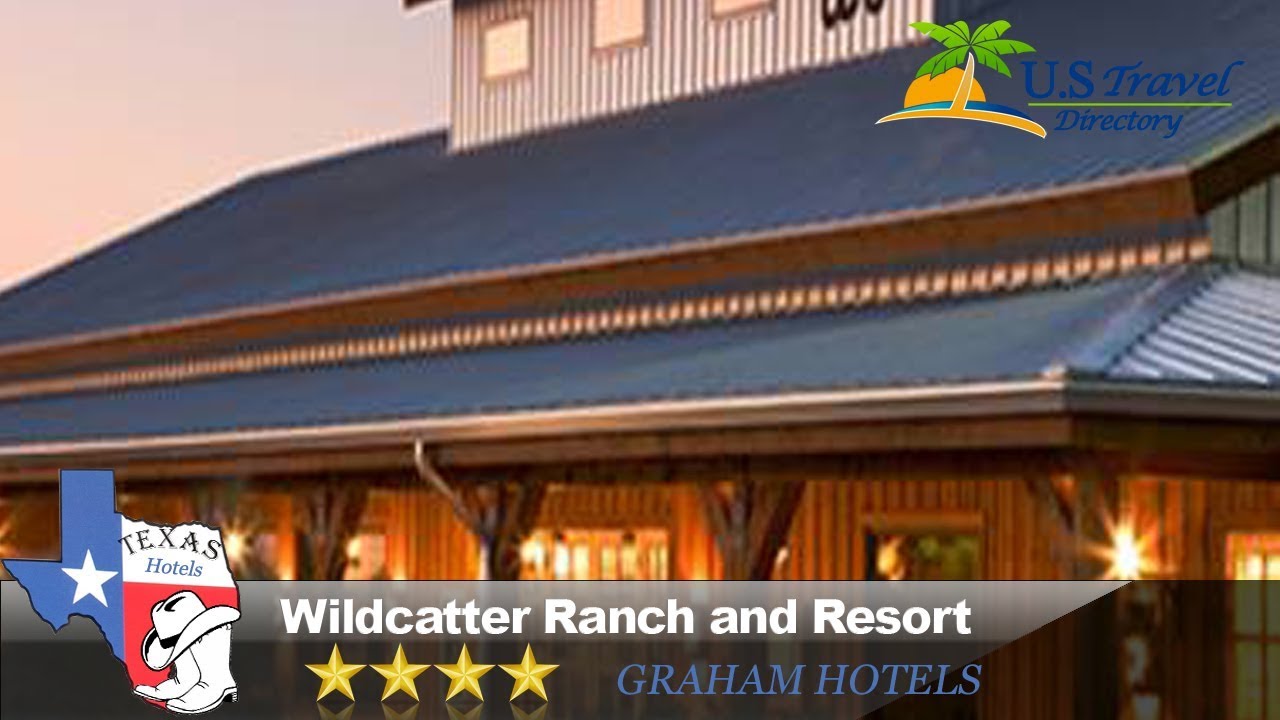 Wildcatter Ranch And Resort Graham Hotels Texas You Wildcatter Ranch And Resort Graham Hotels Texas