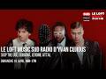 Loft Music Sud Radio : Skip The Use, Lubiana, Jérome Attal