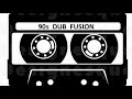 90s dub fusion
