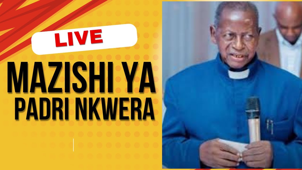 LIVE: Mazishi ya Padre Nkwera | Mamia Wajitokeza