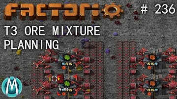 [Factorio 1.1 4K] Angel/Bobs Ep 236: T3 Ore Mixture Planning