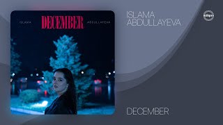 Islama Abdullayeva - December