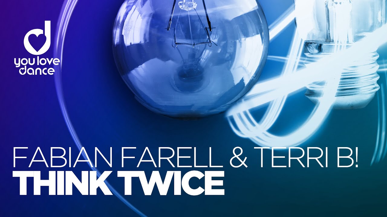 Mira Fabian Farell & Terri B! - Think Twice en YouTube