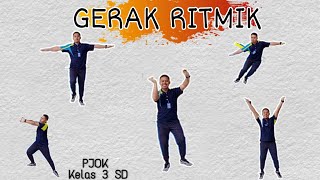 GERAK RITMIK KELAS 3 SD