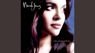 Video thumbnail of "Norah Jones - The Nearness Of You"