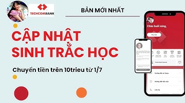 MỚI!CÀI ĐẶT/CẬP NHẬT sinh trắc học trên app Techcombank Mobile QUÁ DỄ. TÍNH DƯƠNG TV