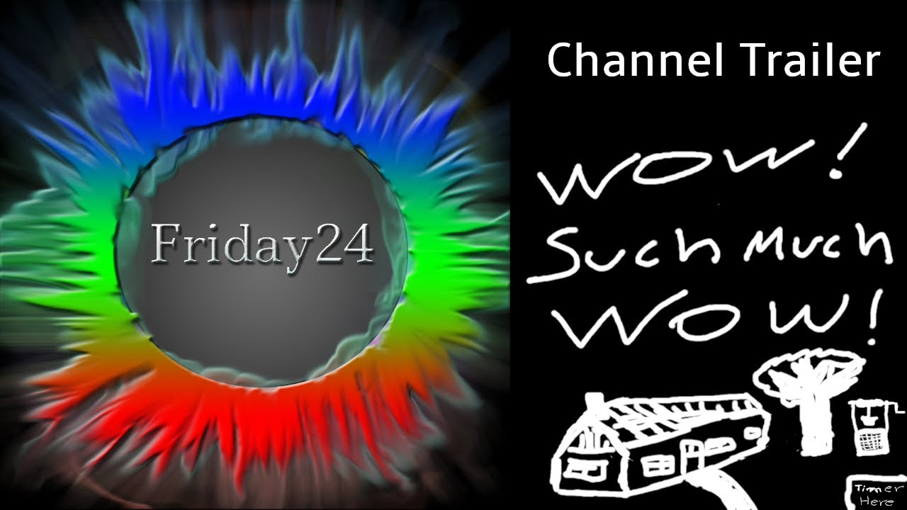 Friday24 Channel Trailer - Gaming