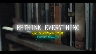 F0RG0TT3N - RETHINK | EVERYTHING (RushHX - VISUALIZER)