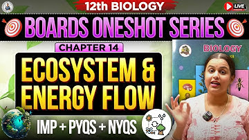 👑 One Shot 14. Ecosystem & Energy Flow Class 🙈| By:- Tapi Miss #oneshotlecture #asc