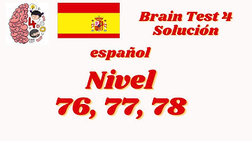 Brain Test 4 Nivel 76, 77, 78 Solución
