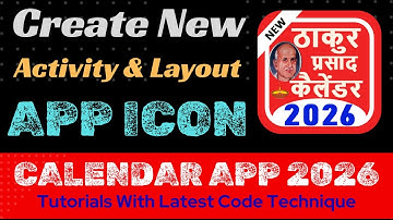 𝐄𝐩 - 𝟎𝟓 | 𝐂𝐚𝐥𝐞𝐧𝐝𝐚𝐫 𝐀𝐩𝐩 𝟐𝟎𝟐𝟔 𝐓𝐮𝐭𝐨𝐫𝐢𝐚𝐥 | How to create a new activity and set app icon in android.