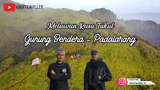 Melawan Rasa Takut || Gunung Bendera - Padalarang Jawa Barat