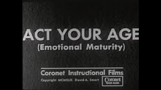 ACT YOUR AGE - 1949 VINTAGE EDUCATIONAL FILM