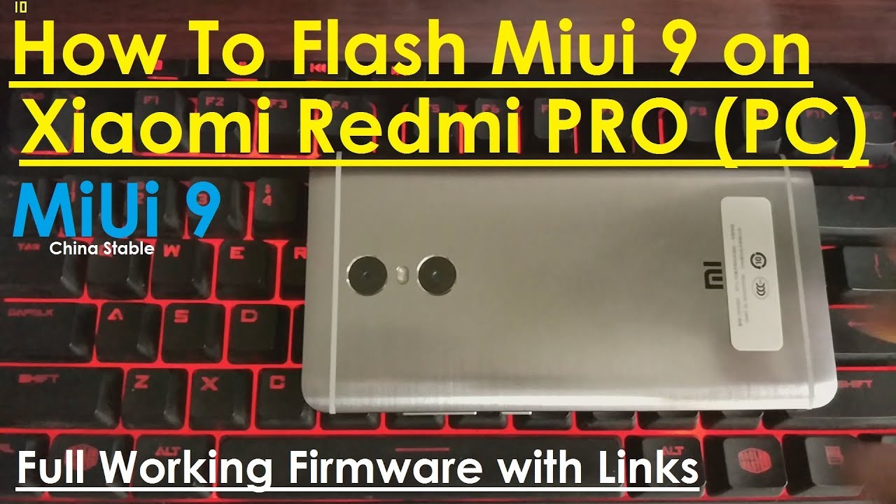 Xiaomi Redmi Pro Прошивка. MIUI 9 SP Flash Tool.