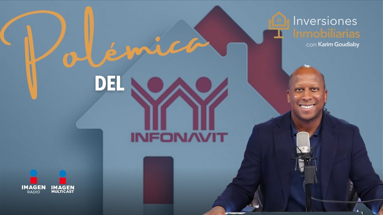 Infonavit y las oportunidades ocultas en bienes raíces