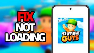 How To Fix Stumble Guys Not Loading
