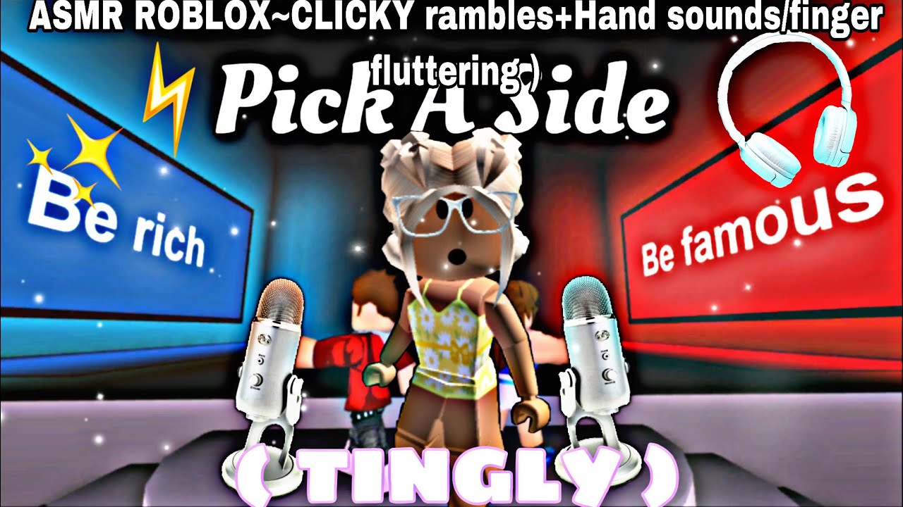 ASMR ROBLOX~CLICKY rambles +Hand sounds~finger fluttering ( TINGLY)