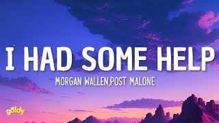 Morgan Wallen, Post Malone - I Had Some Help (Lyrics) Resimi