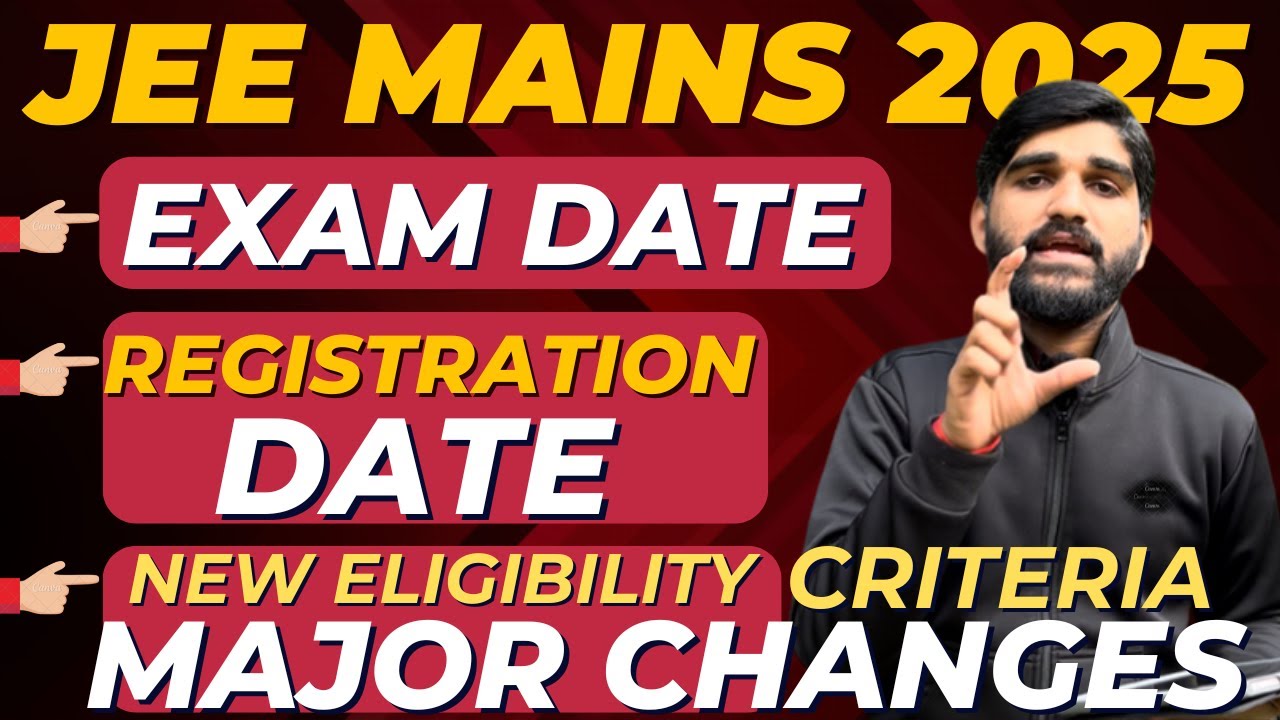 JEE Mains 2025 Exam Date Registration Eligibility Syllabus 