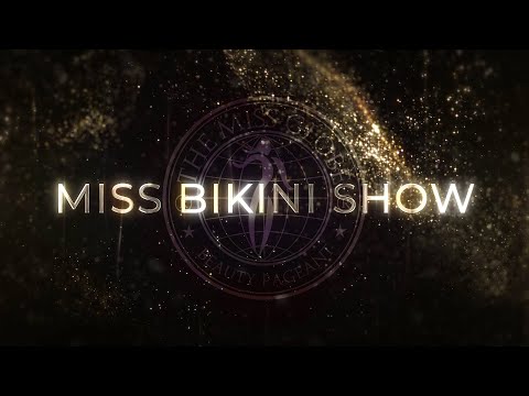 The Miss Globe ® 2022 - MISS BIKINI SHOW