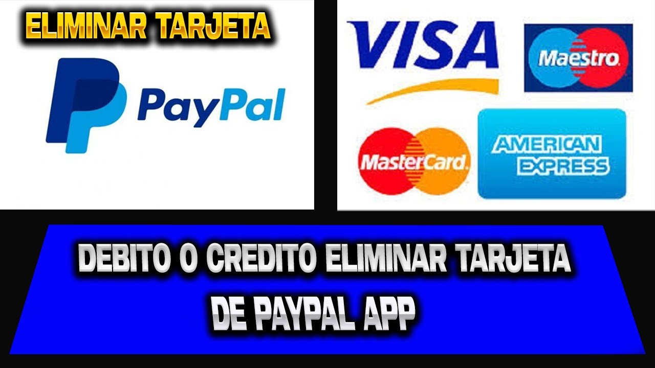 como eliminar tarjeta de credito en paypal, paypal, tarjeta de crédito