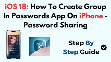 iOS 18: How To Create Group In Passwords App On iPhone - Password Sharing