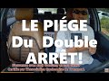 Le pige de larrt et  double arret