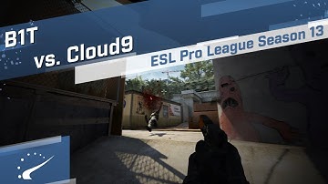 B1T vs. Cloud9 - ESL Pro League Season 13