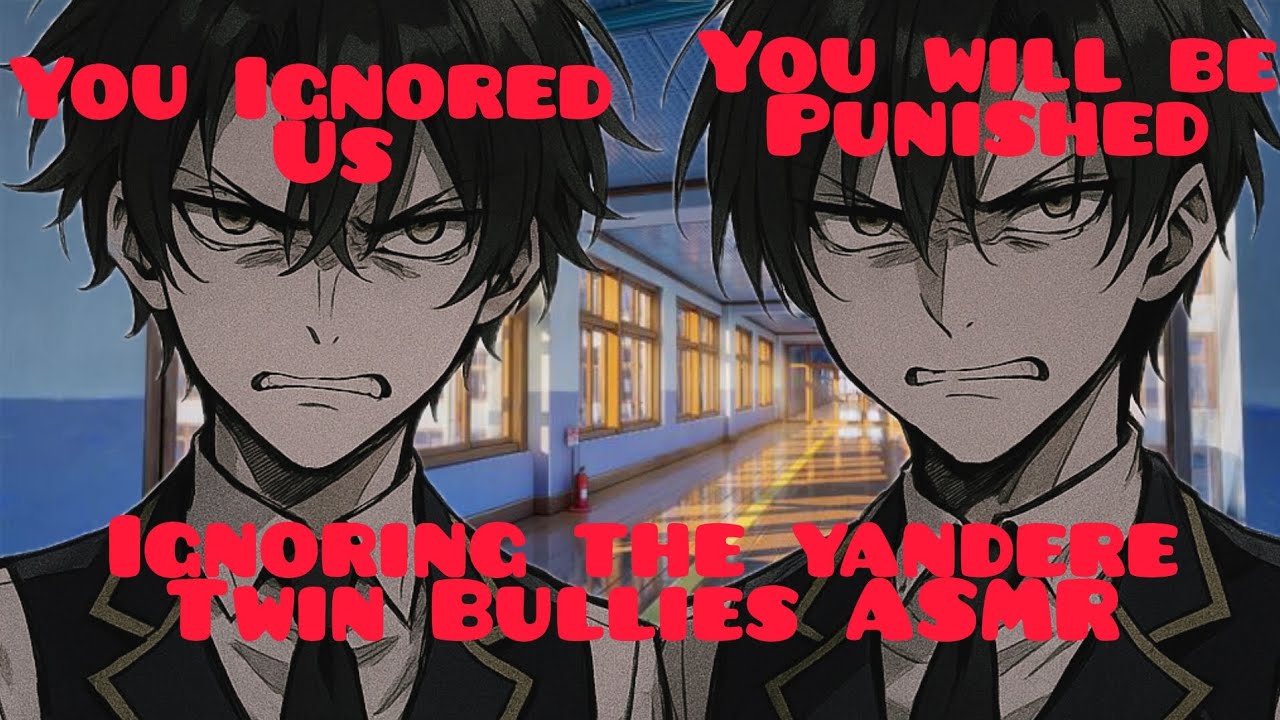 ASMR: Ты пытался игнорировать яндере-хулиганов… Большая ошибка [M4F] [Яндере-бойфренд] [Британский]