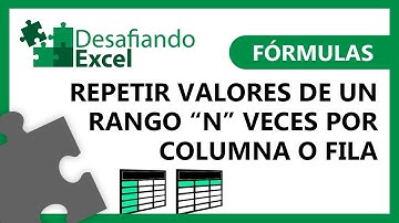 REPETIR VALORES de un rango N veces por COLUMNA o FILA | Fórmulas de Excel #36