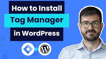 How to Install Google Tag Manager in WordPress in 5 minutes: The Quick & Easy Way!