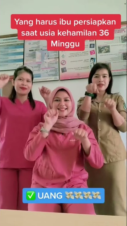 YANG HARUS IBU SIAPKAN DI USIA KEHAMILAN 36 MINGGU