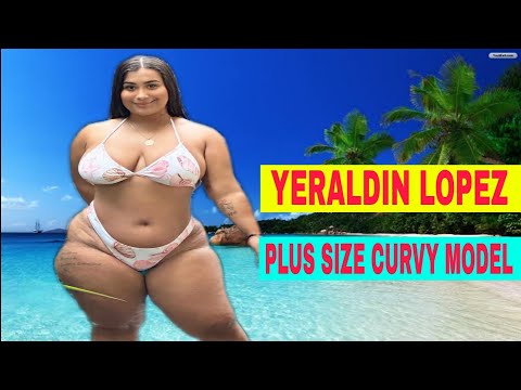 Yeraldin Lopez | Brazilian Curvy Plus Size Model, Biography, lifestyle, Fashion,Facts, Weight