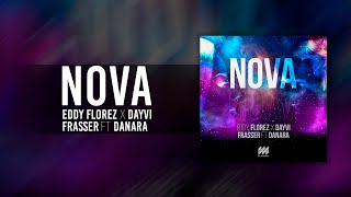 Nova - Eddy Florez X Dayvi X Frasser Ft Danara Guaracha
