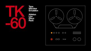TK-60 — Lo-Fi Tape Machine Emulation for Ableton Live