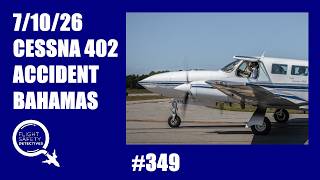 7/10/26 Cessna 402 C6-FLX Accident - Bahamas