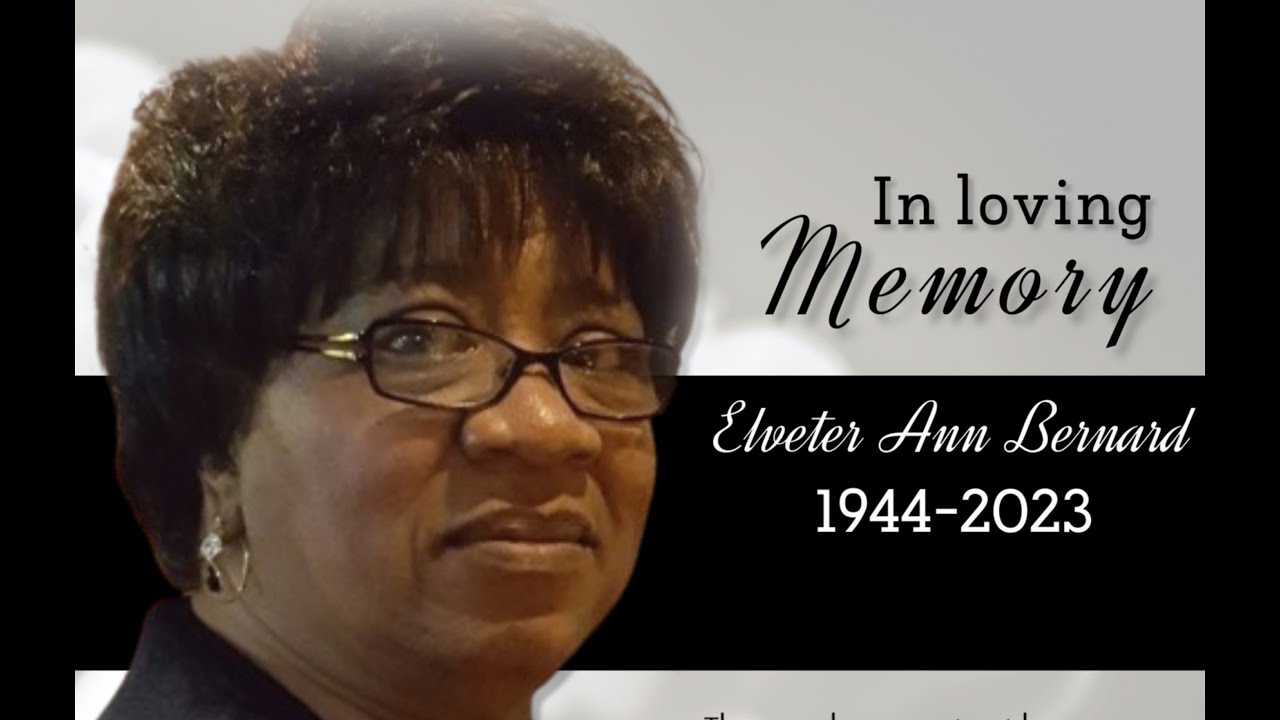 Celebrating the Life of Sis. Elveter Ann Bernard