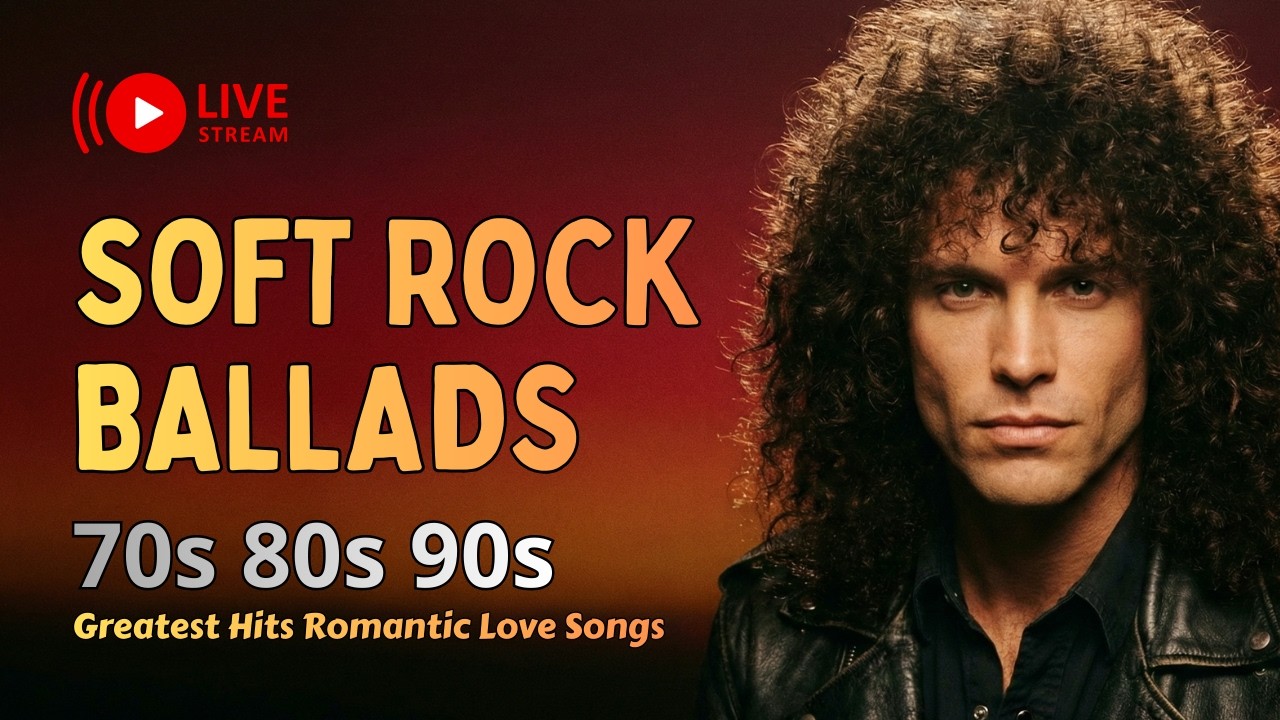Best Soft Rock Ballads of the 70s, 80s & 90s | Romantic Love Songs [ Feb 27 2026 ]