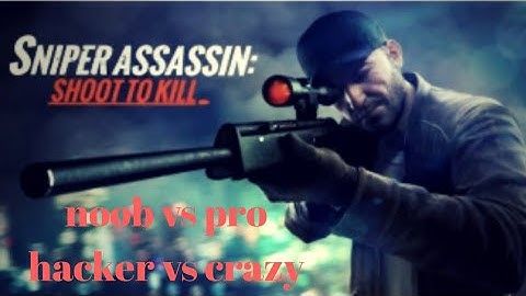 Sniper 3D /noob vs pro vs hacker vs crazy\