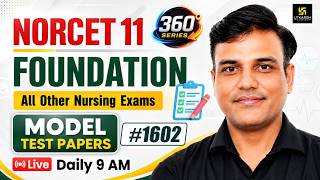 360 Degree Series #1602 | NORCET 11 Foundation & All Other Nursing Exams | Dr. Shailendra Sir