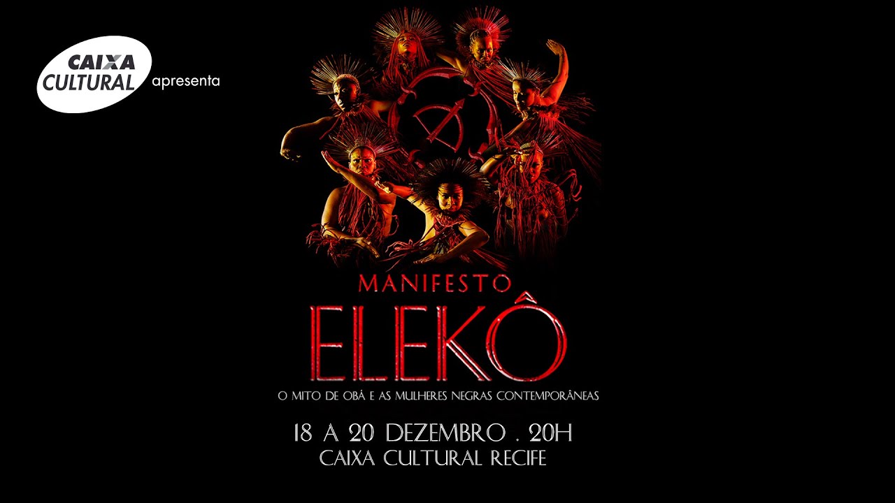 MANIFESTO ELEKO - Caixa Cultural Recife