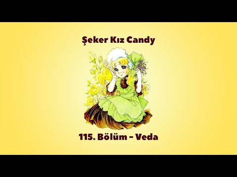 ŞEKER KIZ CANDY 115. BÖLÜM'DEN KESİT - VEDA (TRT DUBLAJ)