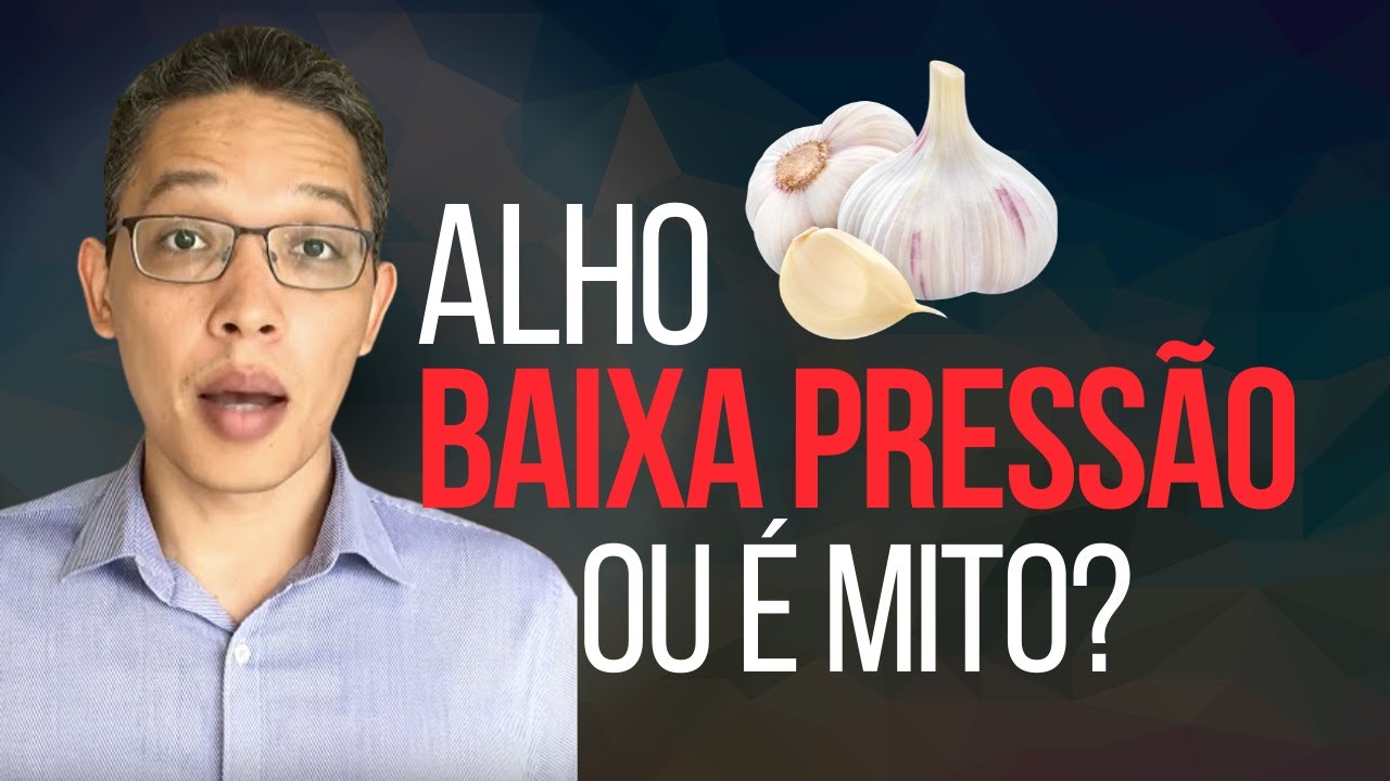 ALHO AJUDA BAIXAR PRESSÃO (surpreendente)? 🧄 Baixa a pressão ...