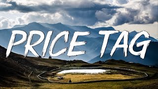 Price Tag - Jessie J (Lyrics) || Taylor Swift, Meghan Trainor... (Mix Lyrics)