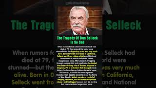 The Tragedy Of Tom Selleck Is So Sad #shorts