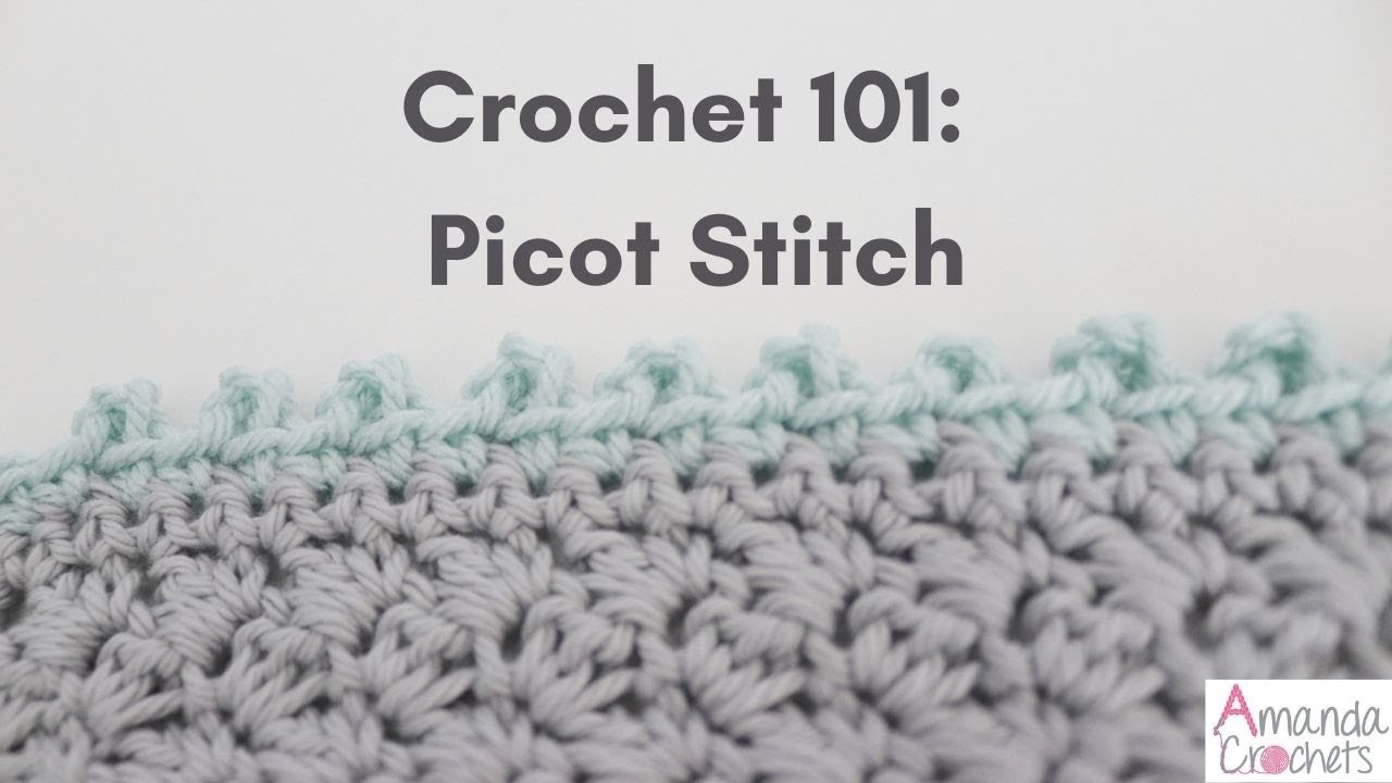 Picot Stitch or 'p' - How to Crochet