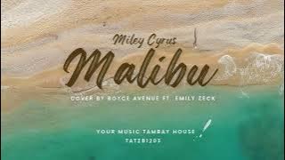 MALIBU (MILEY CYRUS) - Cover by BOYCE AVENUE Ft. EMILY ZECK (Acoustic Lyric Video)